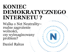 Koniec demokratycznego Internetu? Walka o Net Neutrality – realne zagrożenie wolności, czy wyimaginowany problem?